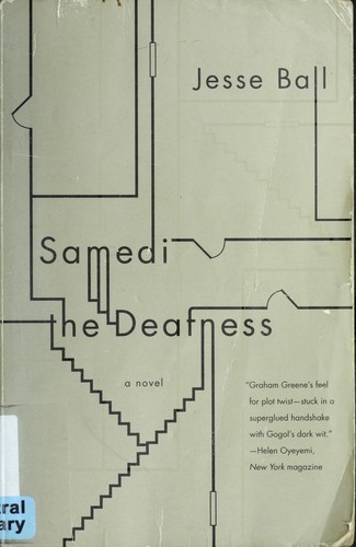 Jesse Ball: Samedi the deafness (2007, Vintage Books)