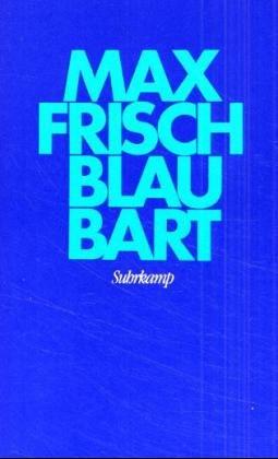 Max Frisch: Blaubart (German language, 1982, Suhrkamp)
