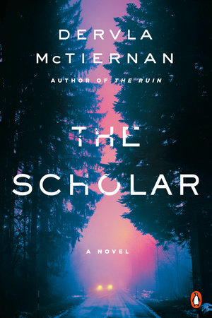 Dervla McTiernan: The Scholar (Paperback, 2019, Penguin RandomHouse)