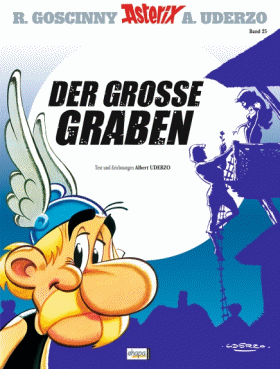 René Goscinny, Albert Uderzo: Asterix und der Große Graben (GraphicNovel, German language)