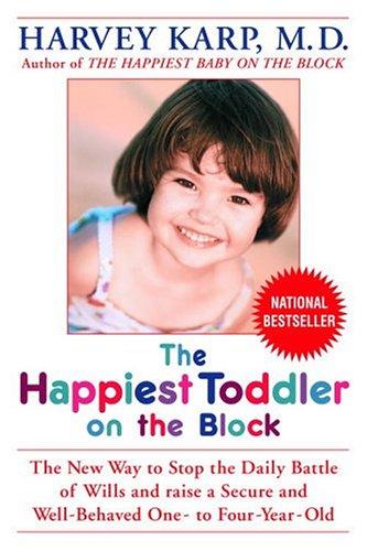 Harvey Md Karp, Paula Spencer: The Happiest Toddler on the Block (Paperback, 2005, Bantam)