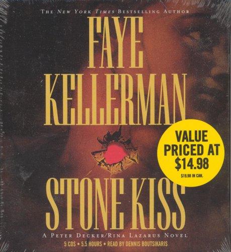 Faye Kellerman: Stone Kiss (Peter Decker & Rina Lazarus Novels) (AudiobookFormat, 2006, Hachette Audio)