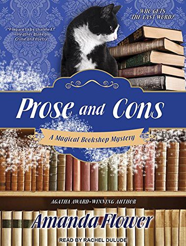 Rachel Dulude, Amanda Flower: Prose and Cons (AudiobookFormat, 2016, Tantor Audio)