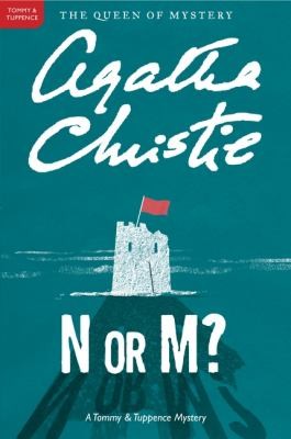 Agatha Christie: N or M
            
                Tommy  Tuppence Mysteries (2012, William Morrow & Company)