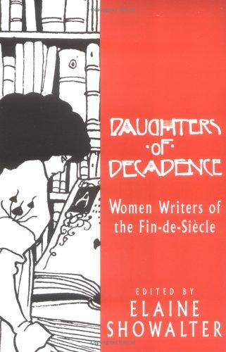 Elaine Showalter: Daughters of decadence (1993, Rutgers University Press)