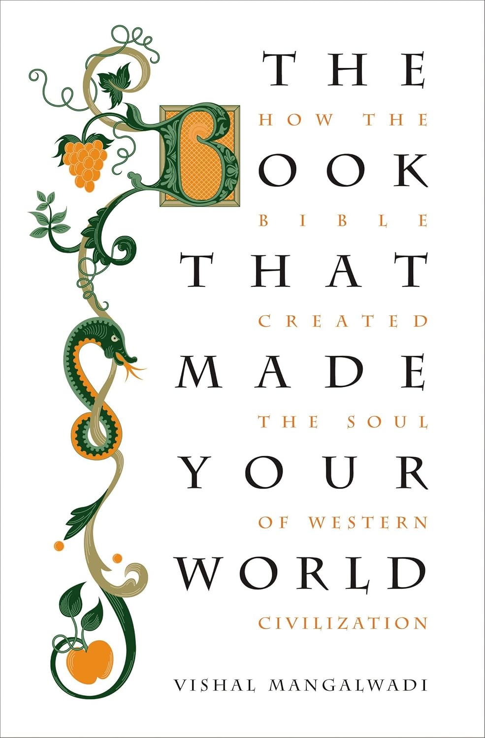 Vishal Mangalwadi: Book That Made Your World (2012, Nelson Incorporated, Thomas)