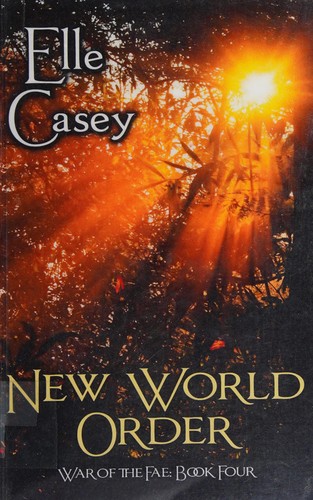 Elle Casey: New world order (2012, E. Casey)