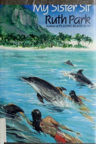 Ruth Park: My sister Sif (1991, Viking)