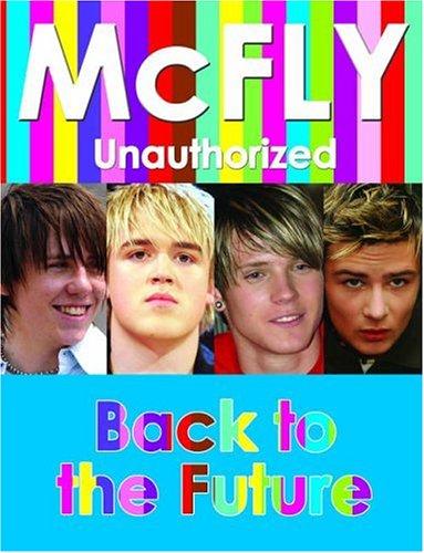 Mcfly: "McFly" Unauthorized (Paperback, 2005, Buster Books)