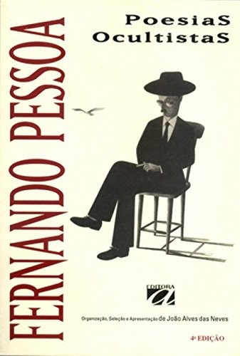 Fernando Pessoa: Poesias ocultistas (Portuguese language, 1995, Editora Aquariana, Juarez de Oliveira)