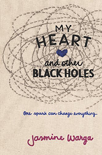 Jasmine Warga: My Heart and Other Black Holes (Paperback, 2016, Balzer & Bray/Harperteen, Balzer + Bray)