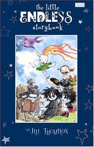 Jill Thompson: The Little Endless Storybook (Hardcover, 2005, Vertigo)