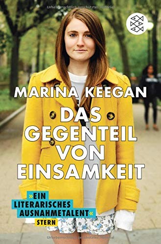 Marina Keegan: Das Gegenteil von Einsamkeit (Paperback, 2016, Fischer Taschenbuch)