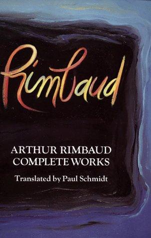 Paul Schmidt: Arthur Rimbaud (Paperback, 1976, Perennial (HarperCollins))