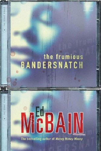 Ed McBain: Frumious Bandersnatch (Paperback, 2004, ORION PAPERBACKS)