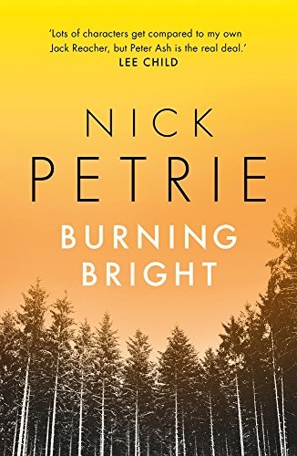 Nick Petrie: Burning Bright (Paperback, 2018, Head of Zeus)