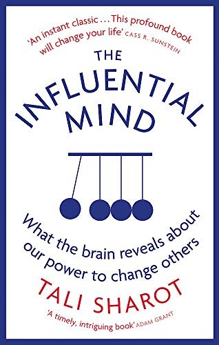 Tali Sharot: The Influential Mind (Paperback, 2018, LITTLE BROWN)