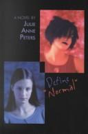 Julie Anne Peters: Define Normal (Hardcover, 2001, Thorndike Press)