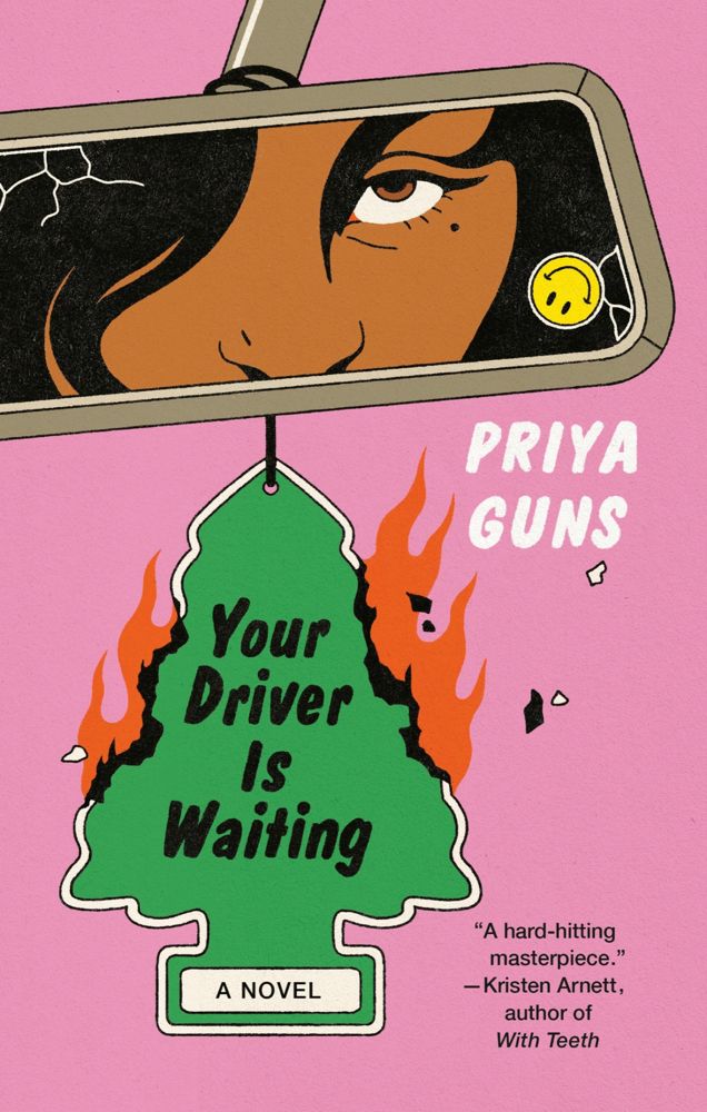 Priya Guns: Your Driver Is Waiting (2023, Atlantic Books, Limited)