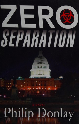 Philip S. Donlay: Zero separation (2013, Oceanview Pub.)