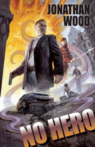Jonathan Wood: No Hero (Paperback, 2011, Night Shade Books)