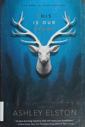 Ashley Elston: This is our story (2016)