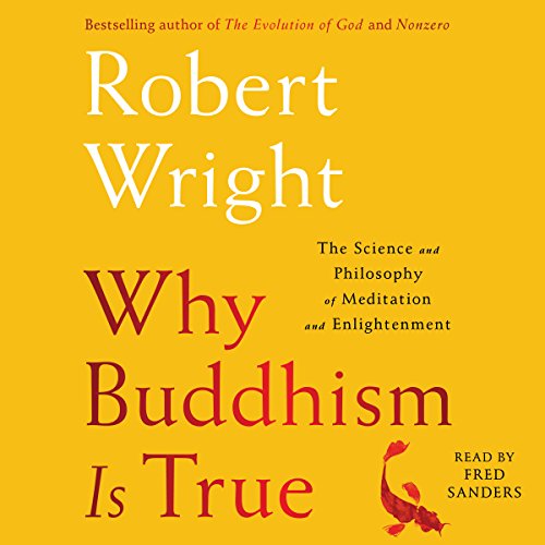 Robert Wright: Why Buddhism is True (AudiobookFormat, 2017, Simon & Schuster Audio)