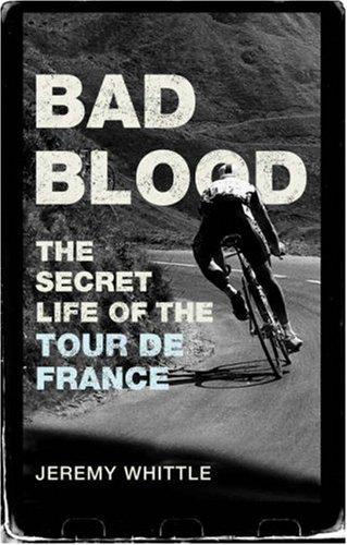 Jeremy Whittle: Bad Blood (2008, Yellow Jersey Press)