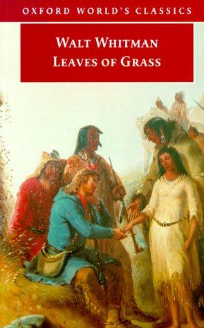 Walt Whitman: Leaves of Grass (Oxford World's Classics) (1998, Oxford University Press, USA)