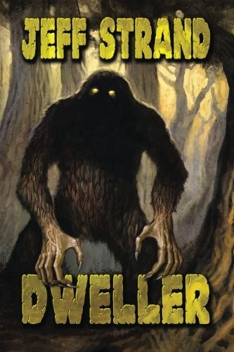 Jeff Strand: Dweller (Paperback, 2015, Dark Regions Press, LLC)