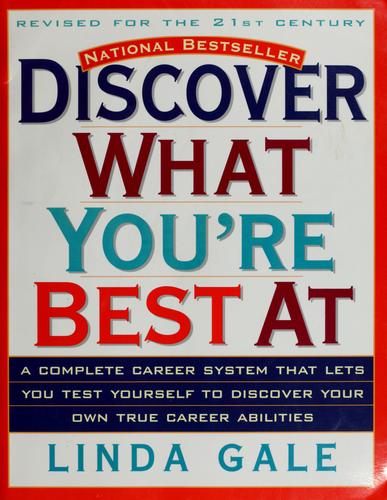 Linda Gale: Discover what you're best at (1998, Simon & Schuster)