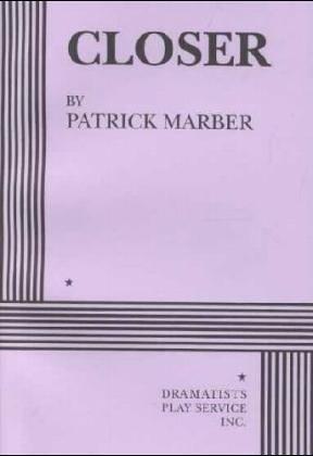 Patrick Marber: Closer (2000, Dramatists Play Service Inc.)