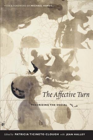 Patricia Ticineto Clough, Jean Halley: The Affective Turn (2007, Duke University Press)