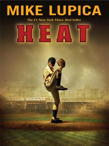 Mike Lupica: Heat (EBook, 2008, Penguin Group USA, Inc.)