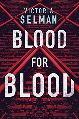 Victoria Selman: Blood for Blood (Hardcover, 2019, Thomas & Mercer)