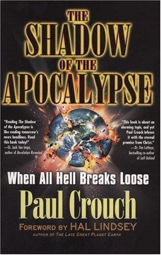 Paul Crouch: The Shadow Of The Apocalypse (2004, Berkley Trade)