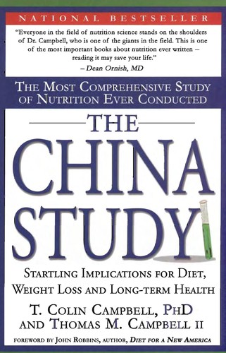 Thomas M. Campbell, T. Colin Campbell, PhD, T. Colin Campbell: The China Study (2006, BenBella Books)