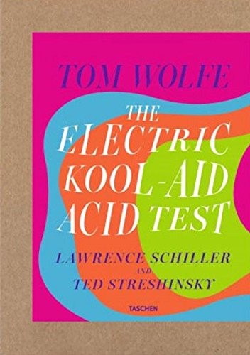 Tom Wolfe, Tom Wolfe (woodcarver): The Electric Kool-Aid Acid Test (Hardcover, 1968, Farrar, Straus & Giroux)
