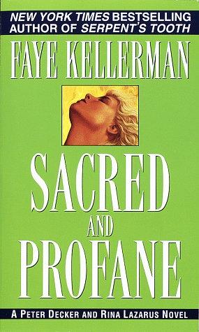 Faye Kellerman: Sacred and Profane (Peter Decker & Rina Lazarus Novels) (1988, Fawcett)