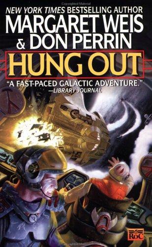 Margaret Weis, Don Perrin: Hung Out (Mag Force) (Roc)