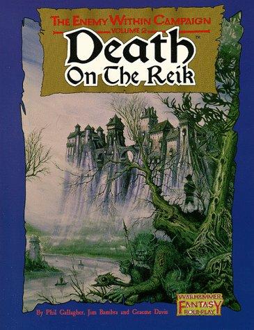 Graeme Davis, Jim Bambra, Phil Gallagher, Martin McKenna: Death on the Reik (Warhammer Fantasy Roleplay) (Paperback, Hogshead Publishing, Ltd.)