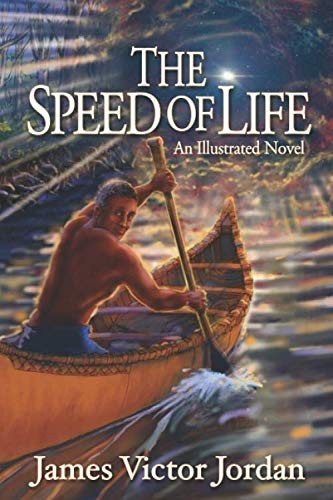 James Victor Jordan: The Speed of Life (Paperback, 2018, Turning Leaf Books)