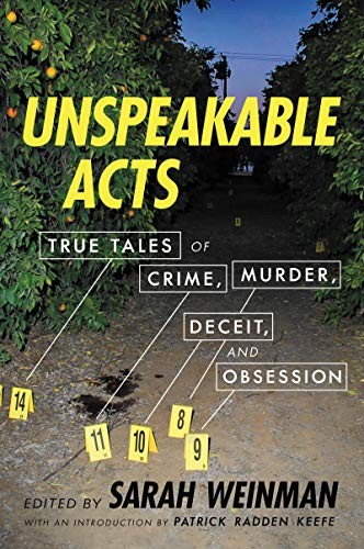 Sarah Weinman, Patrick Radden Keefe: Unspeakable Acts (Paperback, 2020, Ecco)