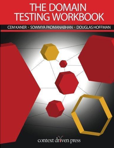 Cem Kaner, Sowmya Padmanabhan, Douglas Hoffman: The Domain Testing Workbook