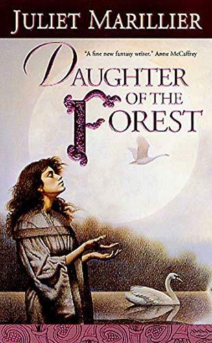 Juliet Marillier: Daughter of the Forest (2002)