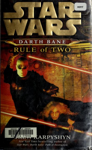 Drew Karpyshyn: Darth Bane (2008, Del Rey/Ballantine Books)