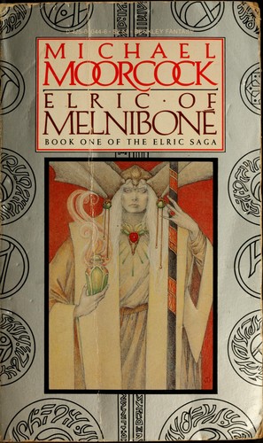 Michael Moorcock: Elric of Melnibone (1983, Berkley)