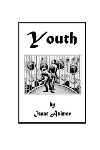 Isaac Asimov: Youth (2013, CreateSpace Independent Publishing Platform)