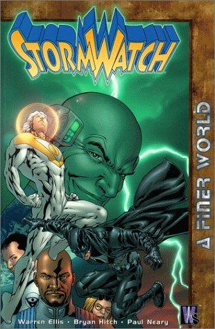 Warren Ellis: StormWatch. (1999, WildStorm/DC Comics)