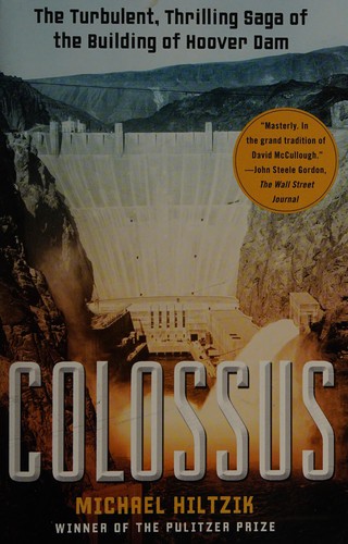 Michael A. Hiltzik: Colossus (2011, Free Press)